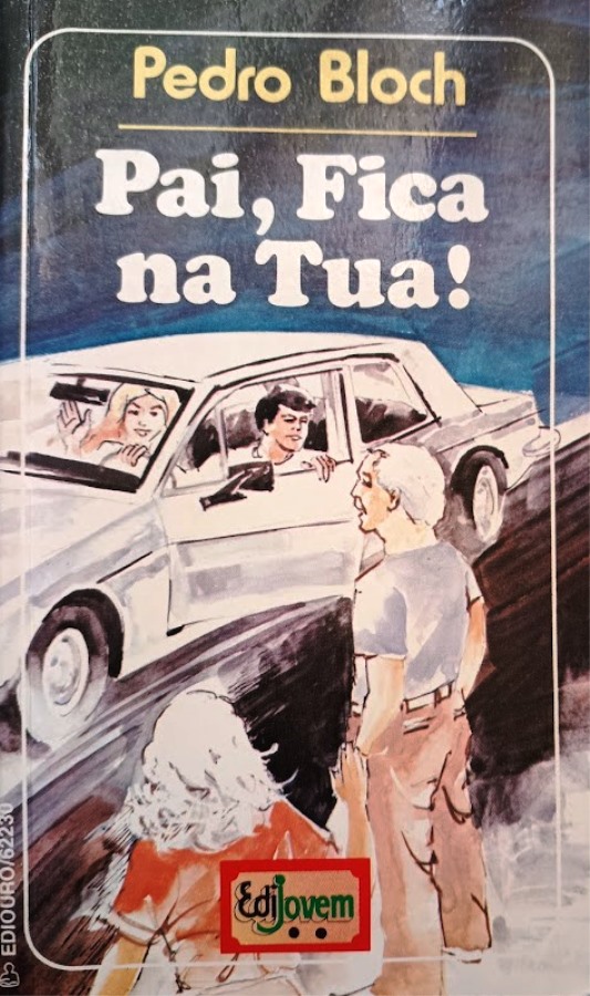 Pai, Fica na Tua! (edijovem) - (Estado de Novo) - Pedro Bloch