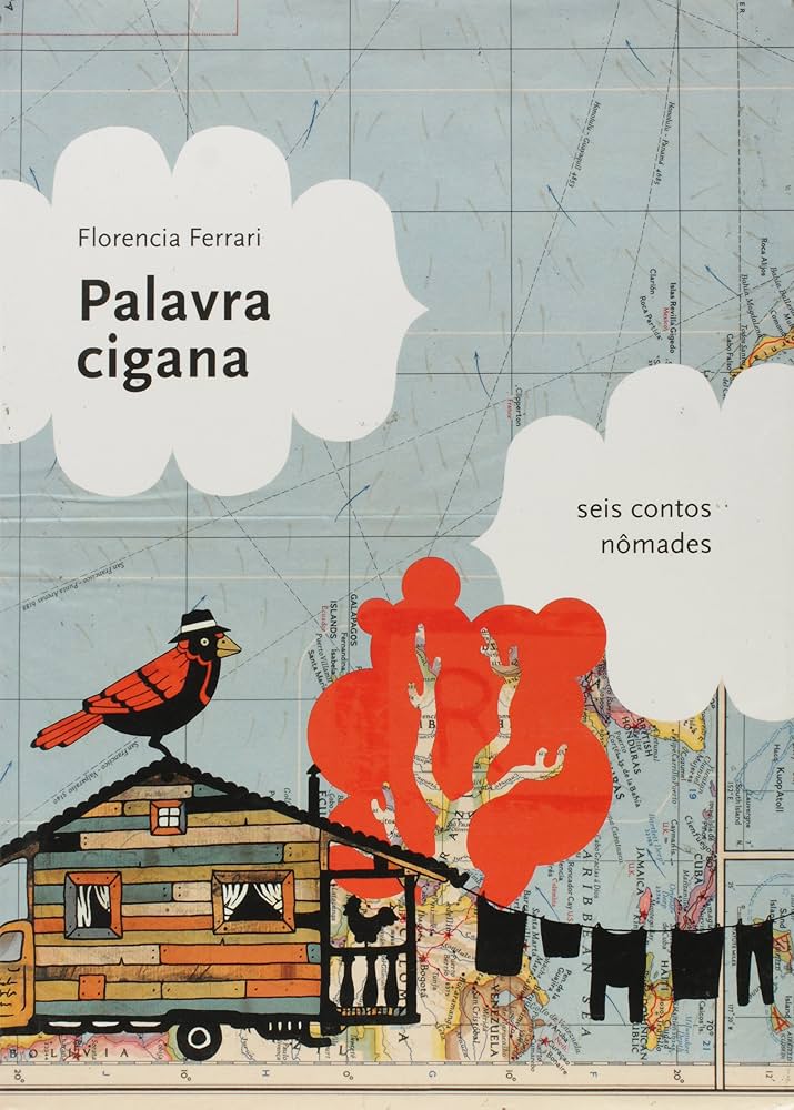 Palavra cigana: seis contos nomades - Florencia Ferrari 
