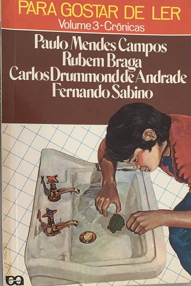 Para Gostar de ler - Volume 3 - Crônicas - Diversos