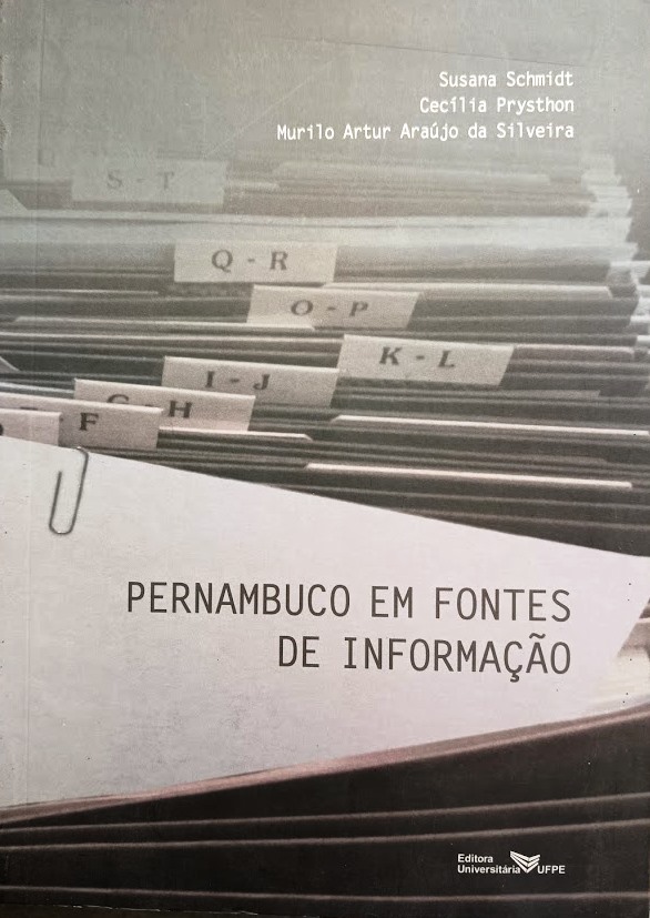 Pernambuco Em Fontes de Informaçao - Susana Schmidt +Cecília Prysthon