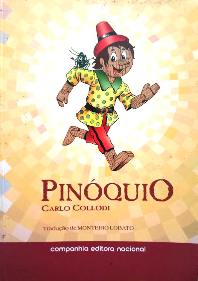 Pinóquio - Carlo Collodi + Monteiro Lobato