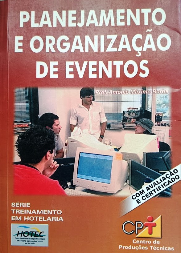Planejamento e Organização de Eventos - Antônio Máximo Borba