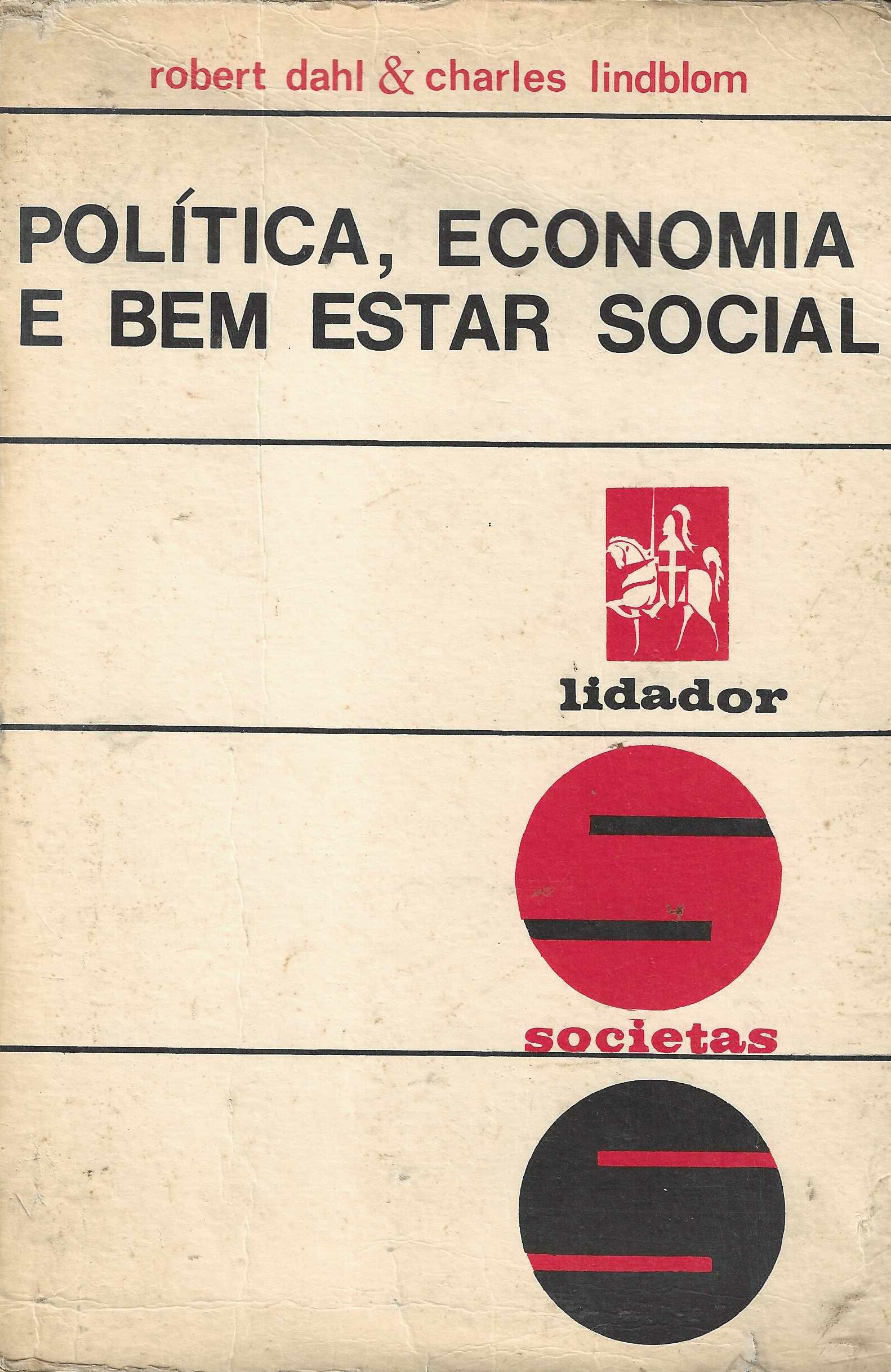 Politica, economia e bem estar social - Robert Dahl + Charles Lindblom