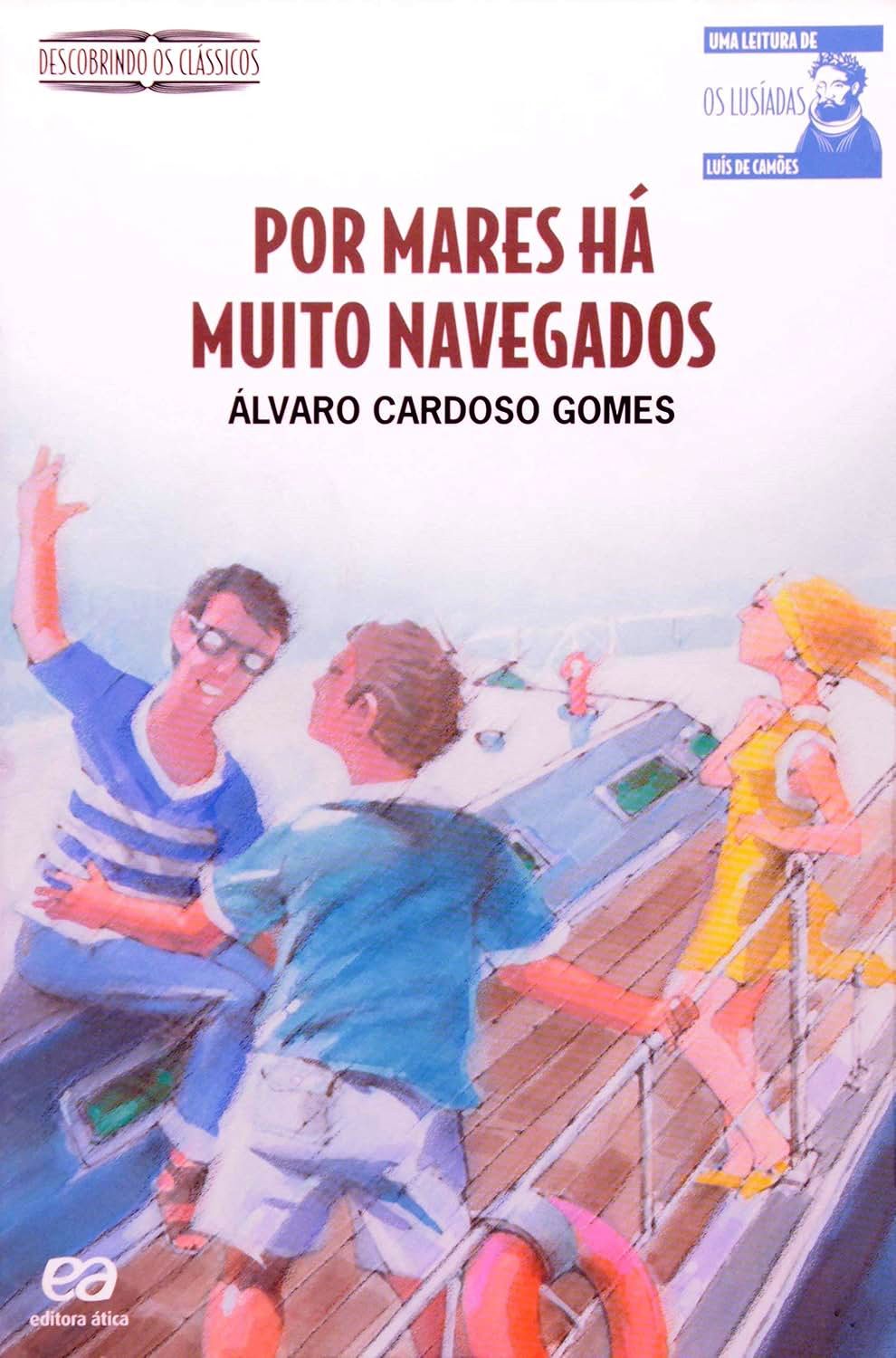 Por Mares Há Muito Navegados - Álvaro Cardoso Gomes