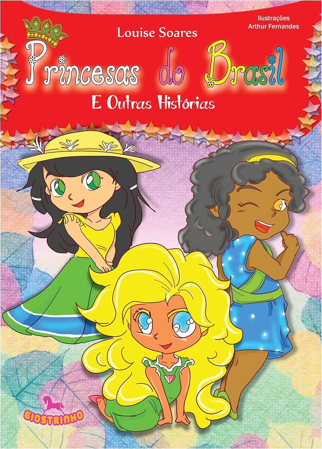 Princesas Do Brasil E Outras Historias - Louise Soares