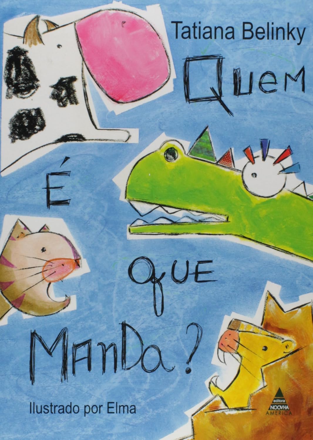 QUEM É QUE MANDA? - TATIANA BELINKY, 