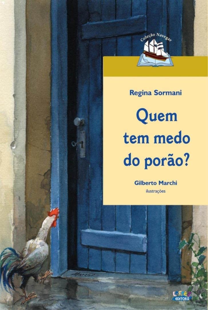 Quem Tem Medo do Porão?- (estado de Novo) - Regina Sormani