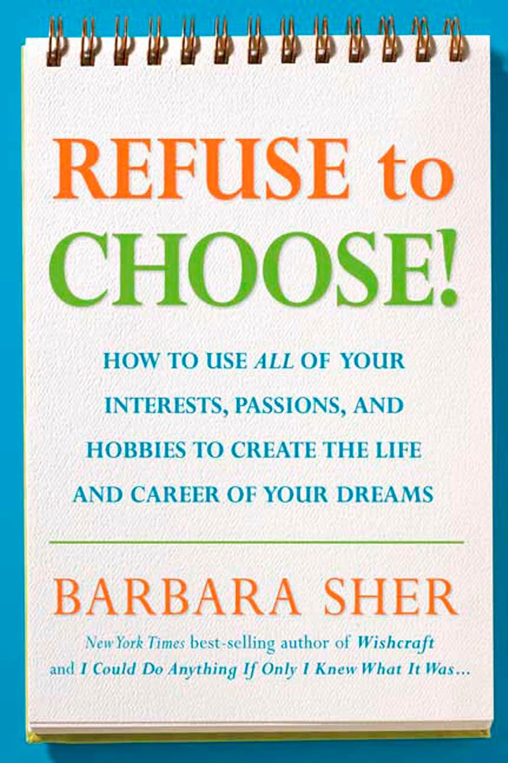 Refuse To Choose! - Barbara Sher
