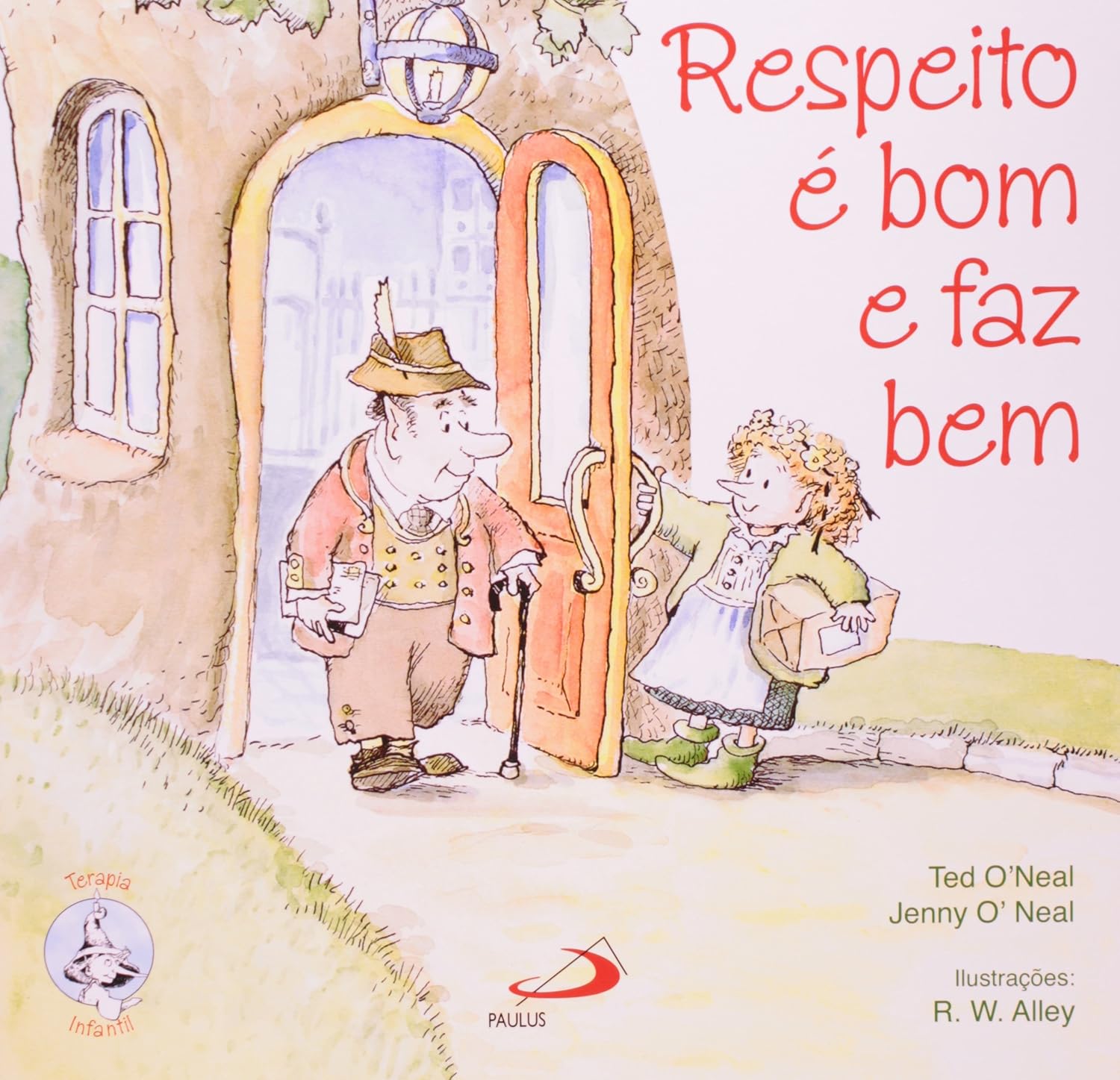 Respeito é Bom e Faz bem - Ted Oneal / Jenny Oneal