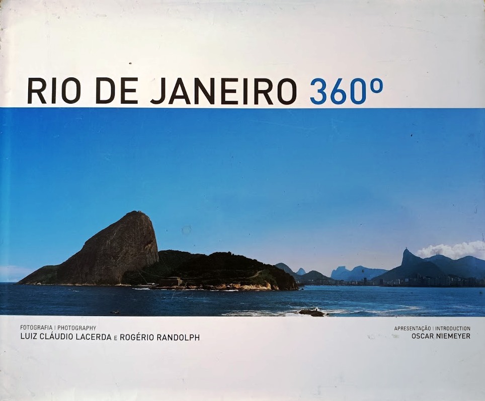 Rio de Janeiro 360 Graus - Luiz Claudio Lacerda