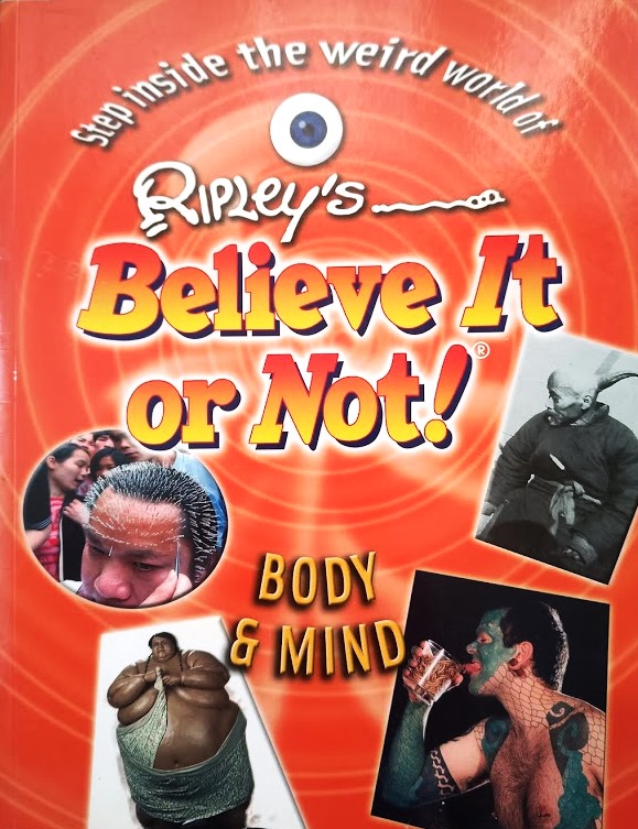 Ripley's Believe It or Not! Body & Mind - Ripley Publishing