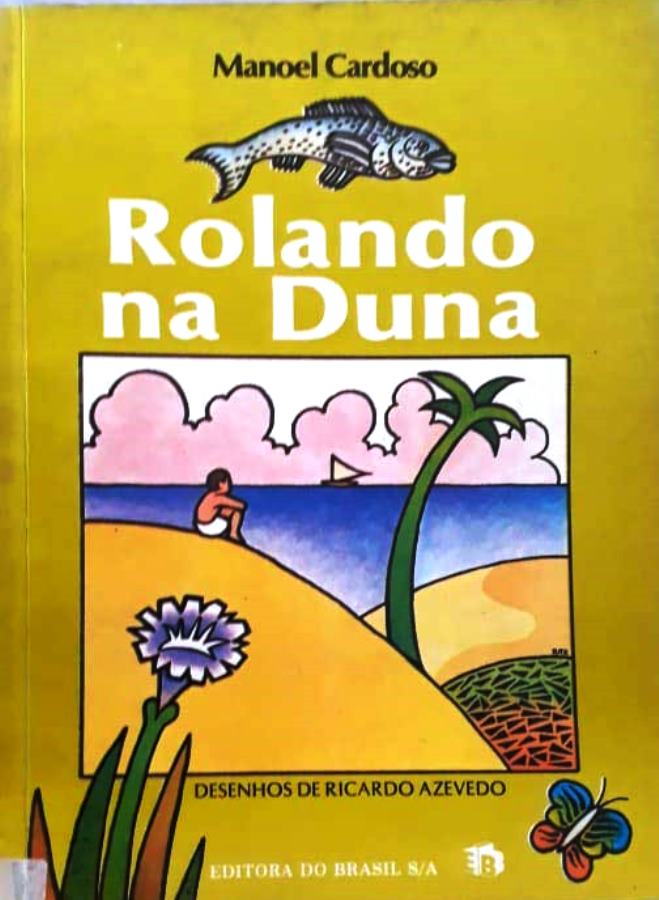 Rolando na Duna - (Estado de novo) - Manoel Cardoso