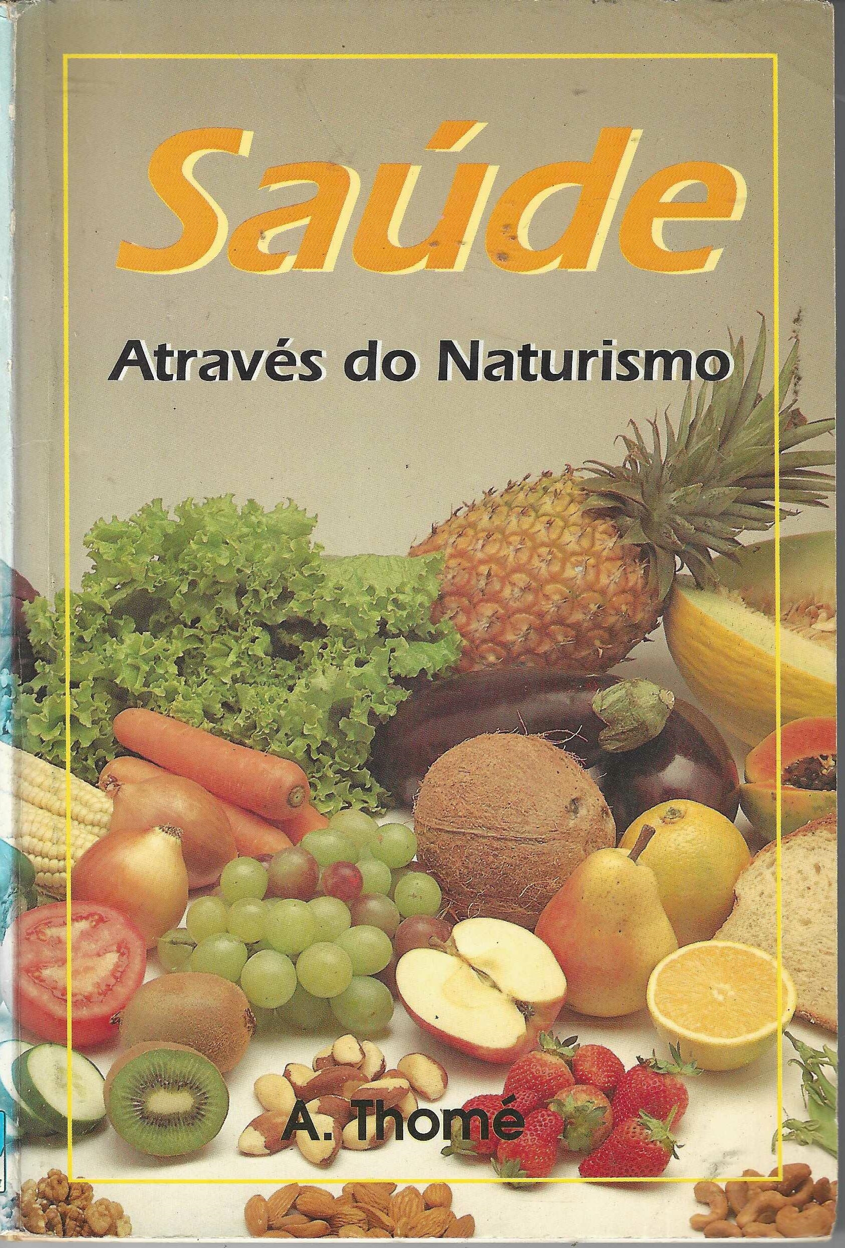 Saude - Através do Naturismo - Antonio Thome