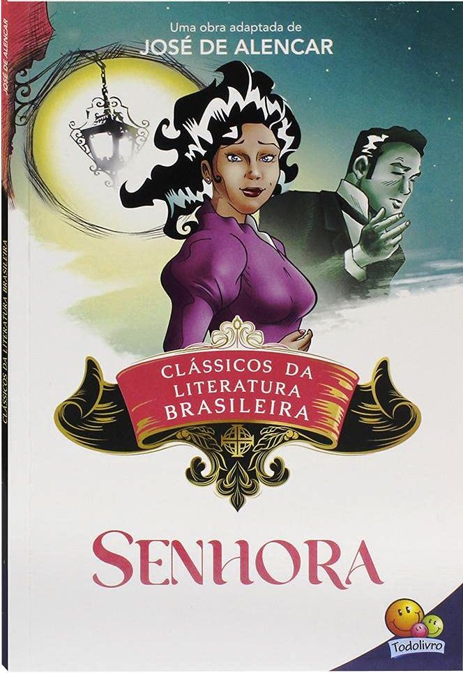 Senhora - Classicos da Literatura Brasileira - José de Alencar