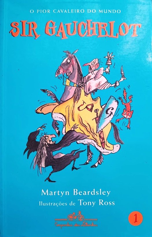 Sir Gauchelot: o pior cavaleiro do mundo - Martyn Beardsley