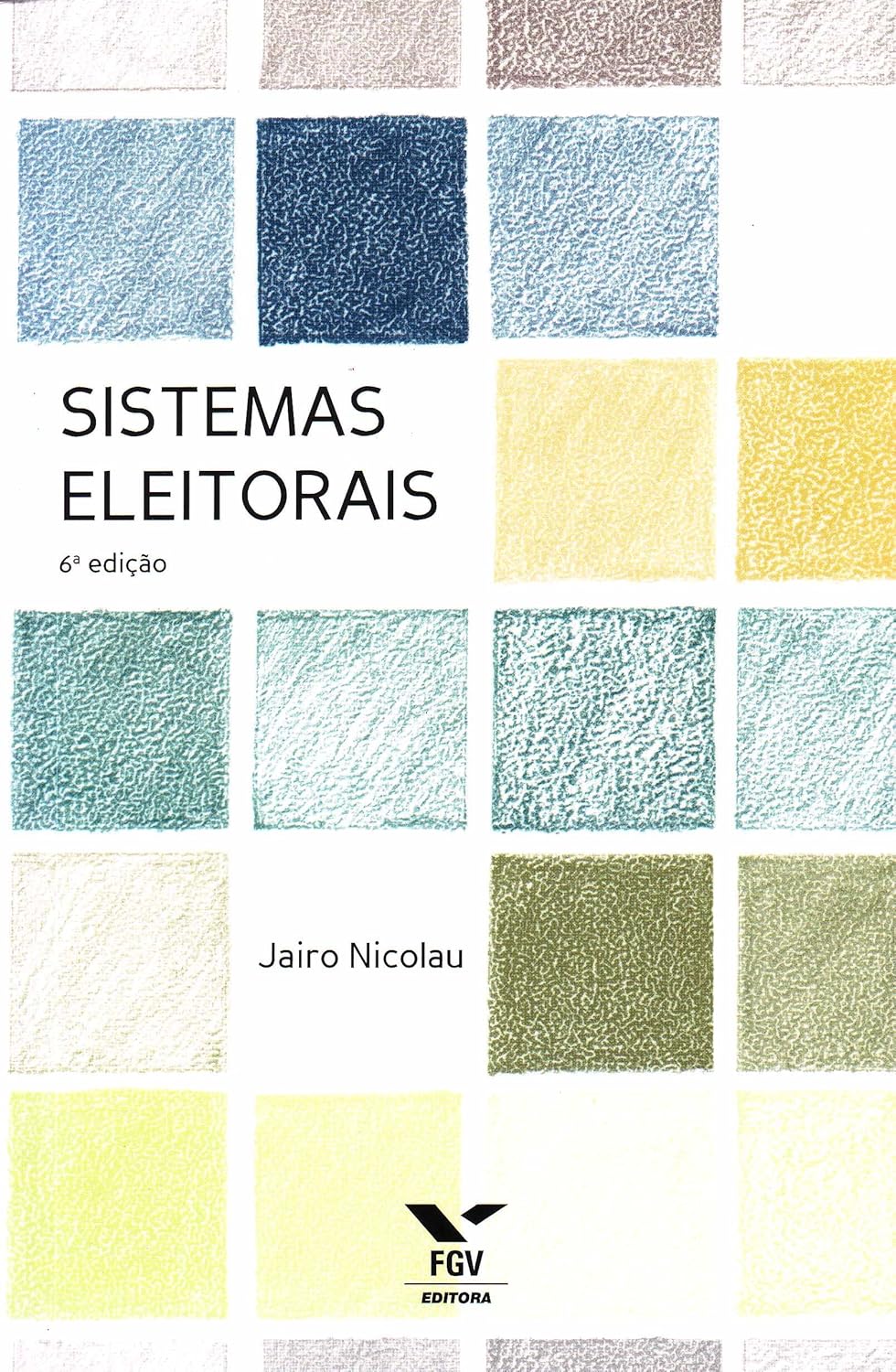 Sistemas Eleitorais - Jairo Nicilau