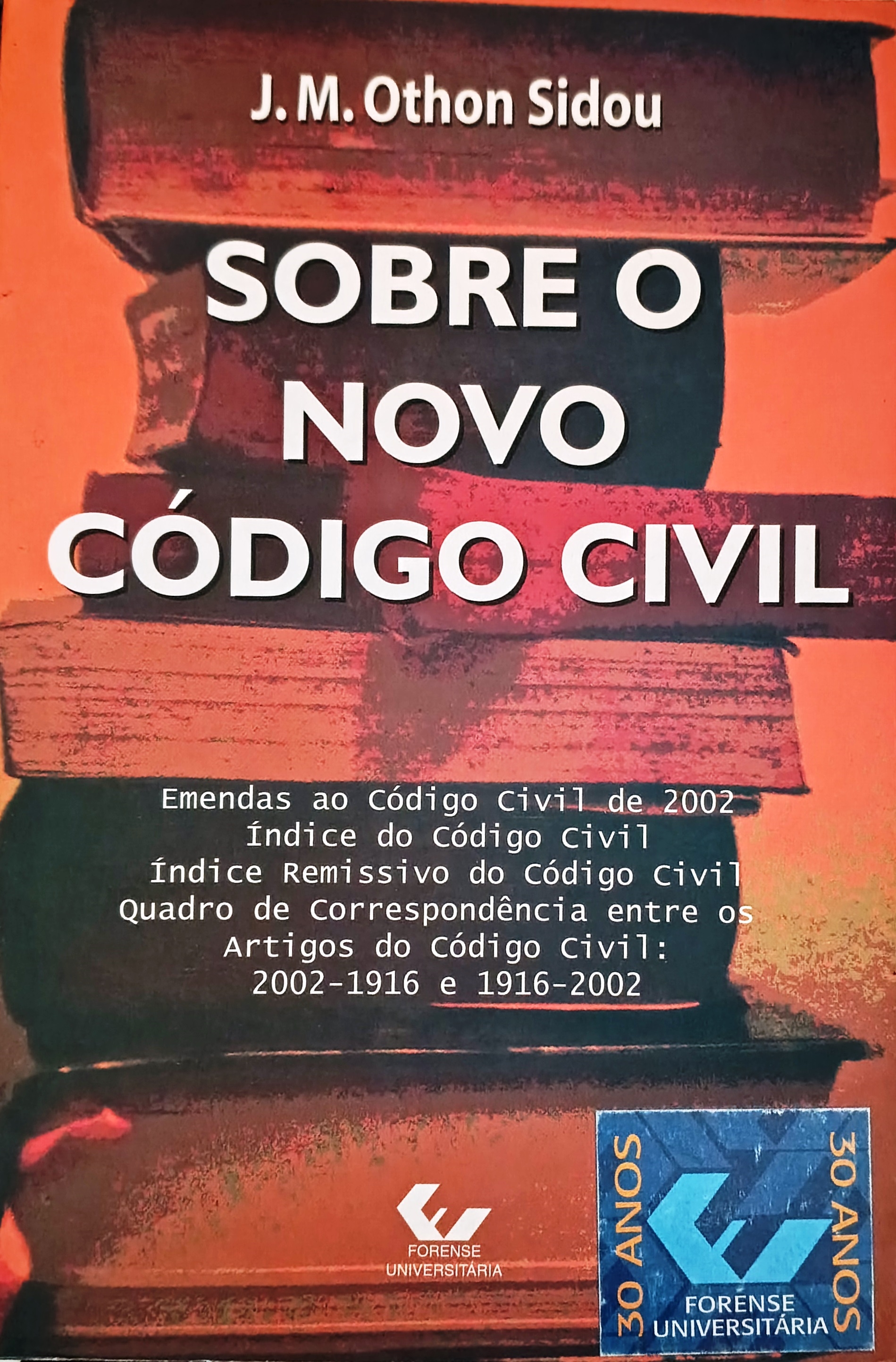 Sobre o Novo Codigo Civil - (Estado de Novo) - J. M. Othon Sidou