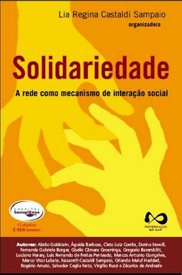 Solidariedade - a Rede Como Mecanismo de Interação Social - Lia Regina Castaldi Sampaio
