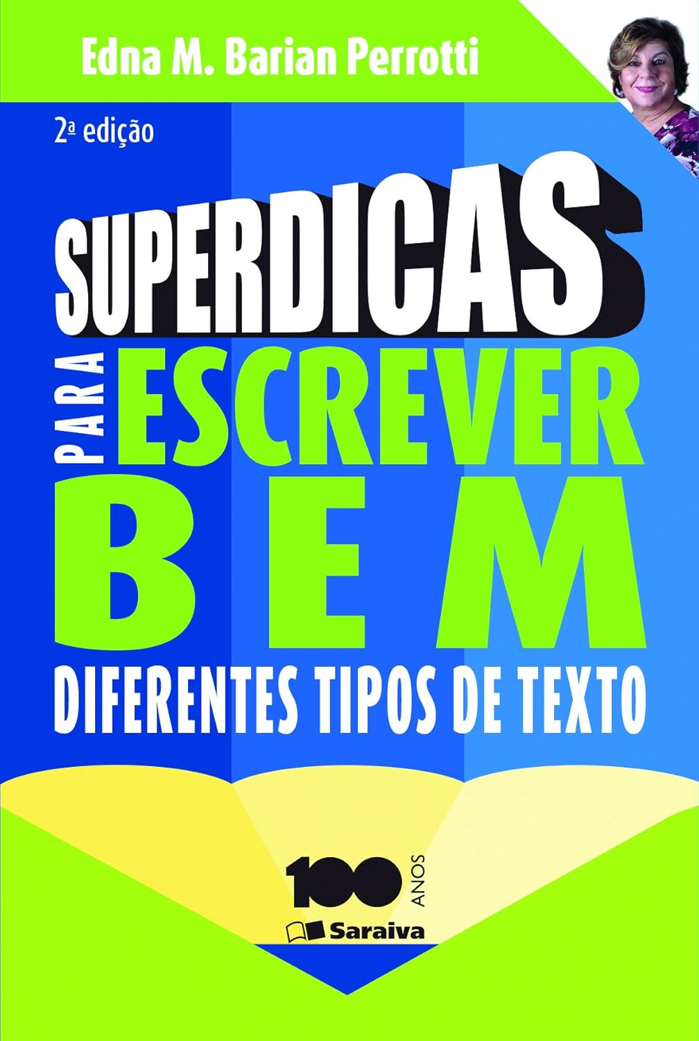 Superdicas para Escrever bem Diferentes Tipos de Texto - Edna M. Barian Perrotti