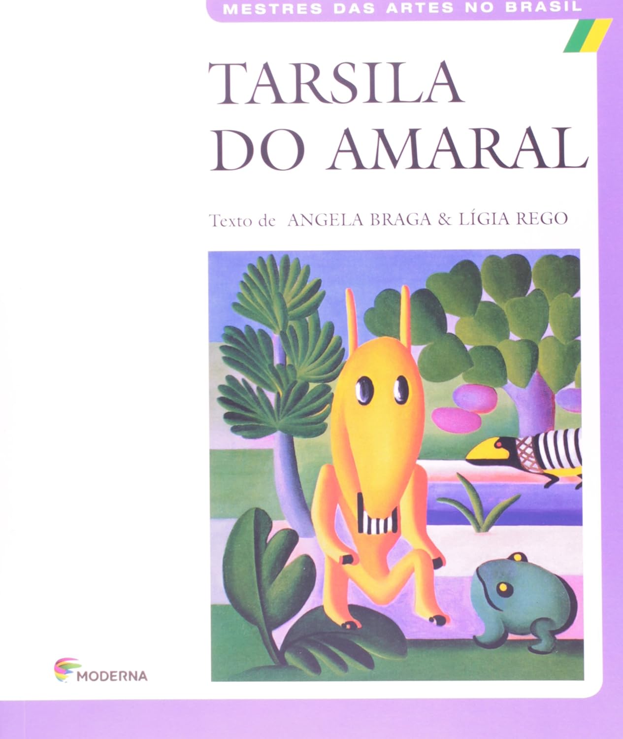 Tarsila do Amaral  - Angela Braga 