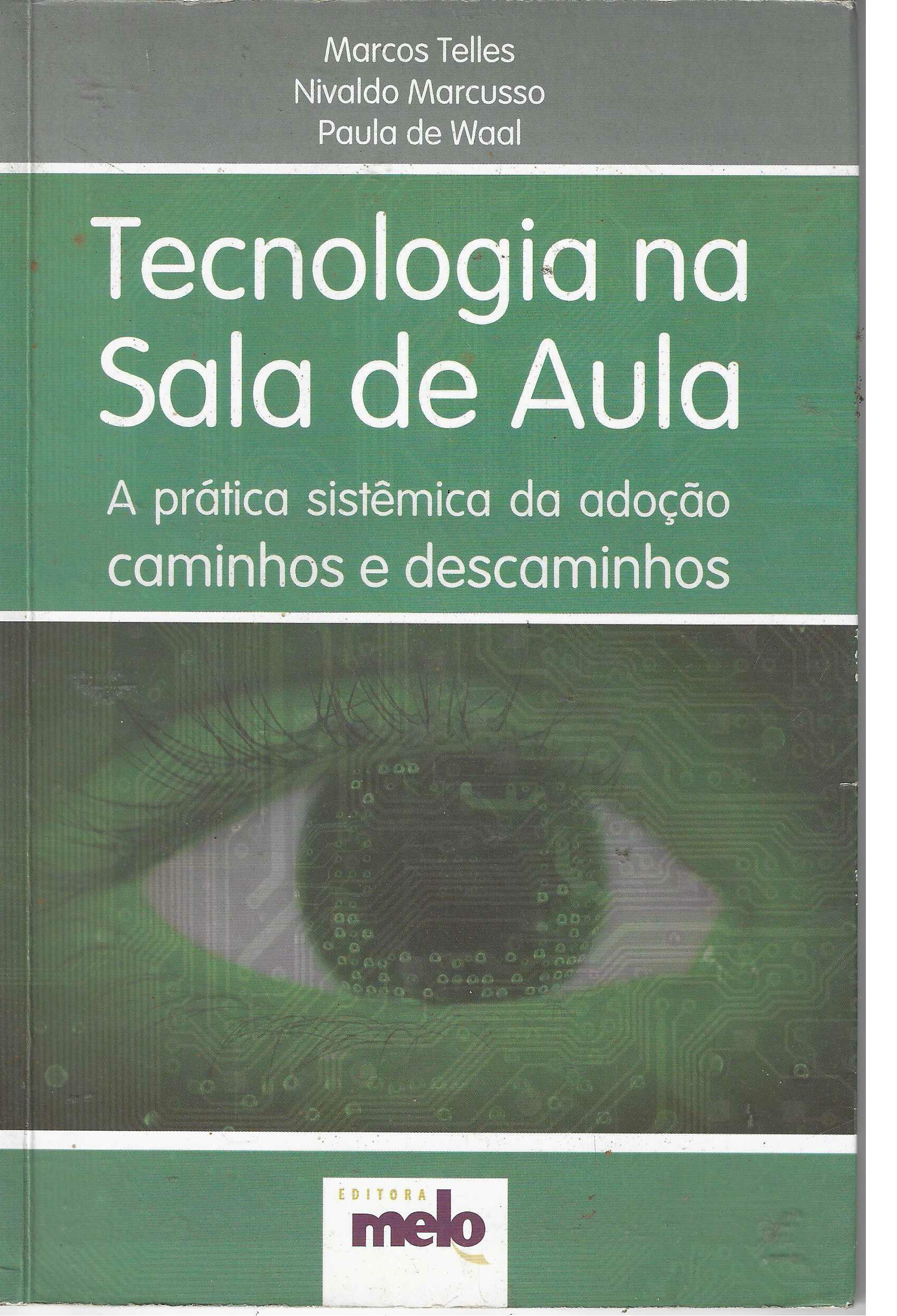 Tecnologia na Sala de Aula - Marcos Telles