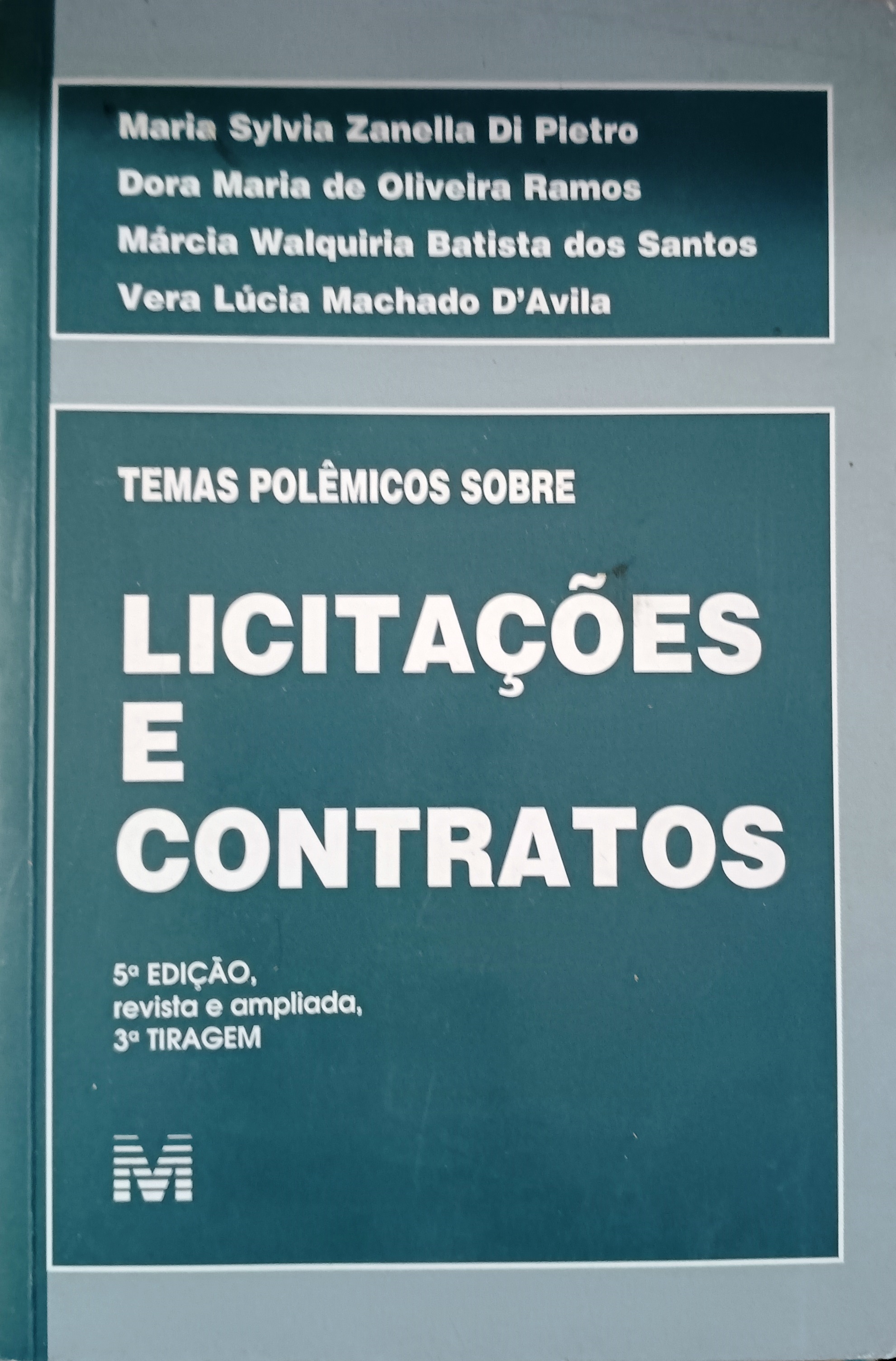 Temas Polemicos Sobre Licitaçoes e Contratos - Maria Sylvia Zanella Di Pietro