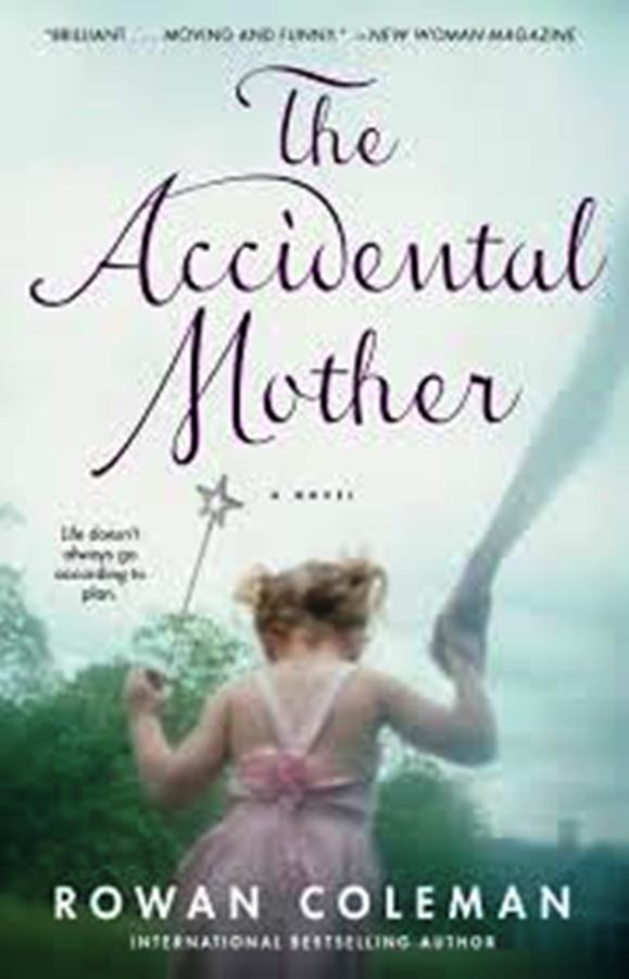 The Accidental Mother - Rowan Coleman