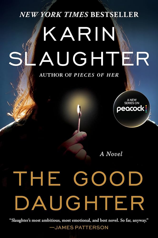The Good Daughter: A Chilling Psychological Horror Novel of Family Bonds and Haunting Memories - Karin Slaughter