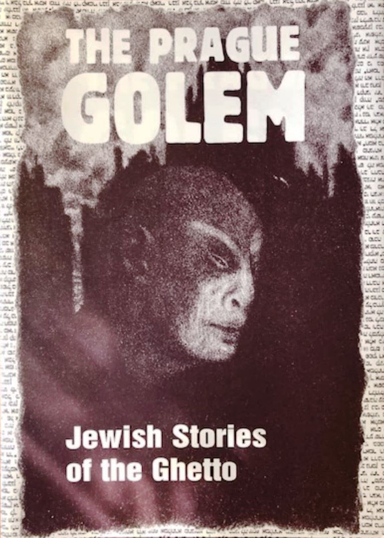 The Prague Golem: Jewish Stories of the Ghetto - Chajim Bloch