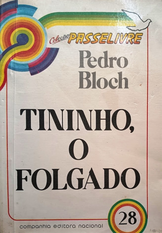 Tininho o Folgado - Pedro Bloch
