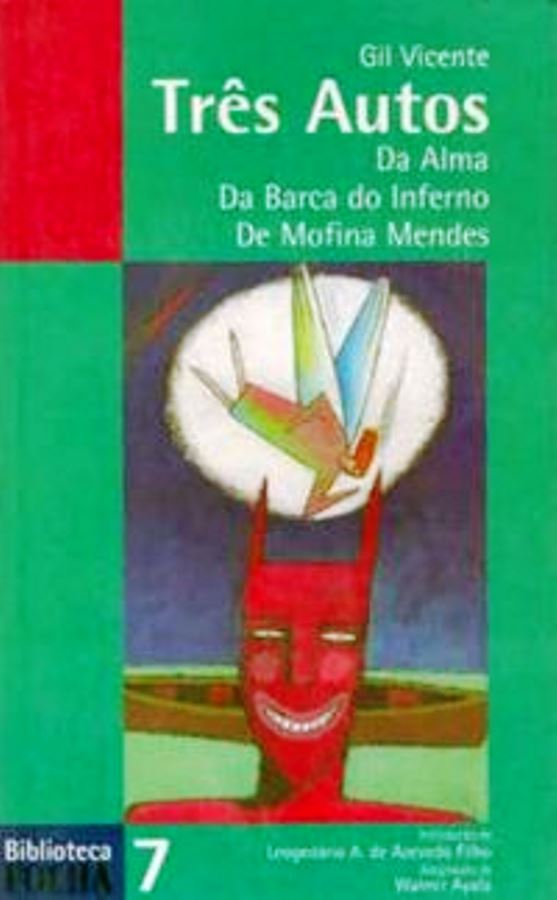 Três Autos - da Alma - da Barca do Inferno - de Mofina Mendes - Gil Vicente 
