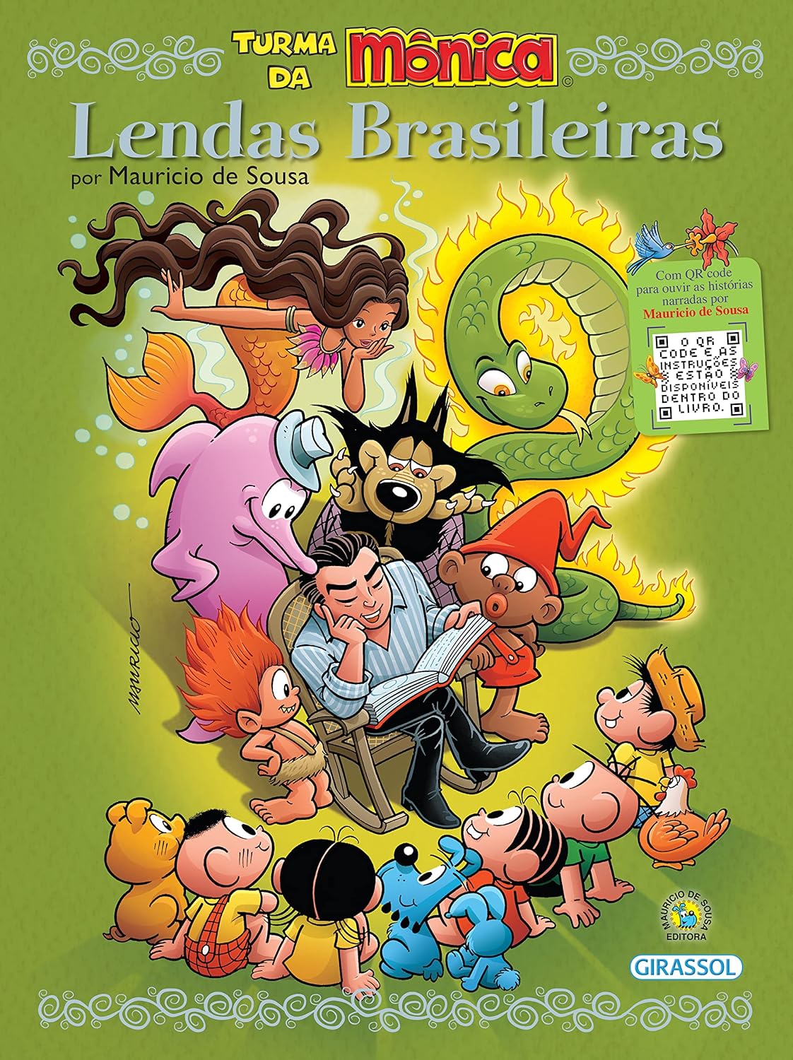 TURMA DA MONICA - LENDAS BRASILEIRAS POR MAURICIO DE SOUSA - GIRASSOL - MAURICIO DE SOUSA