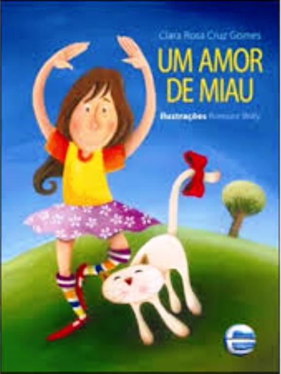 UM AMOR DE MIAU - CLARA ROSA CRUZ GOMES