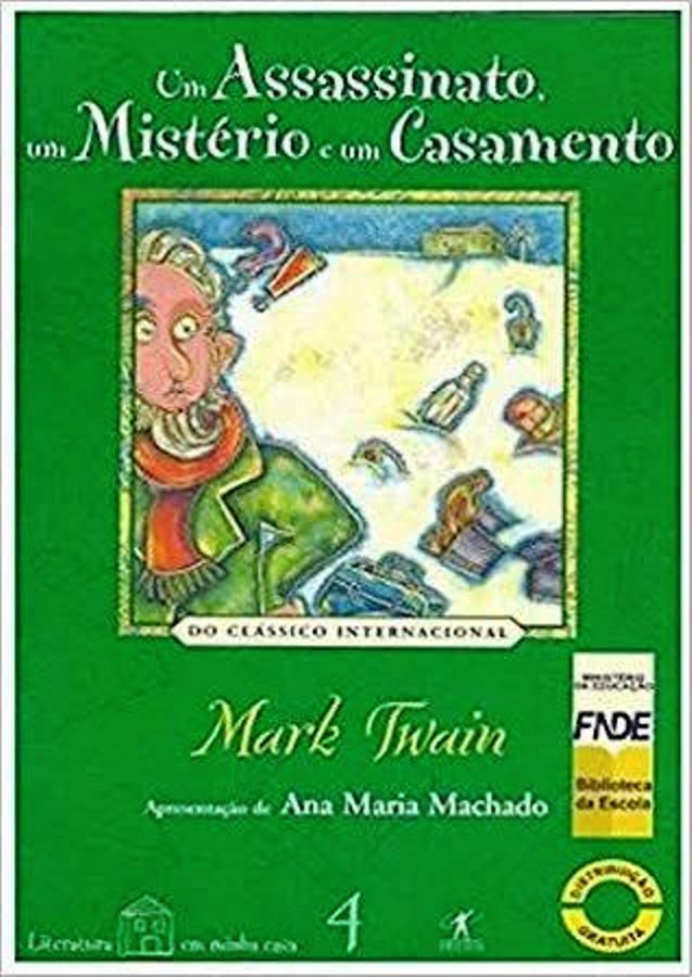 Um Assassinato, um Misterio e um Casamento - Mark Twain