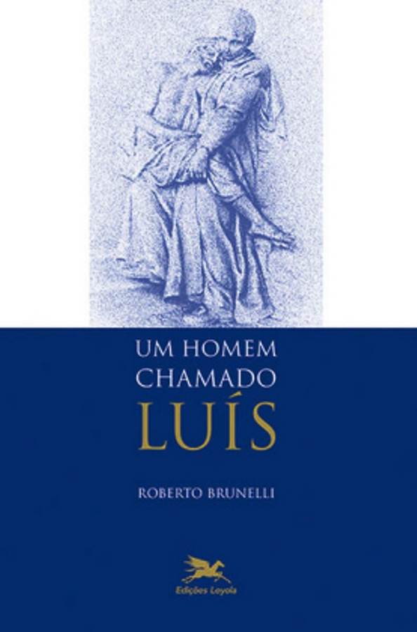 Um Homem Chamado Luis - Roberto Brunelli