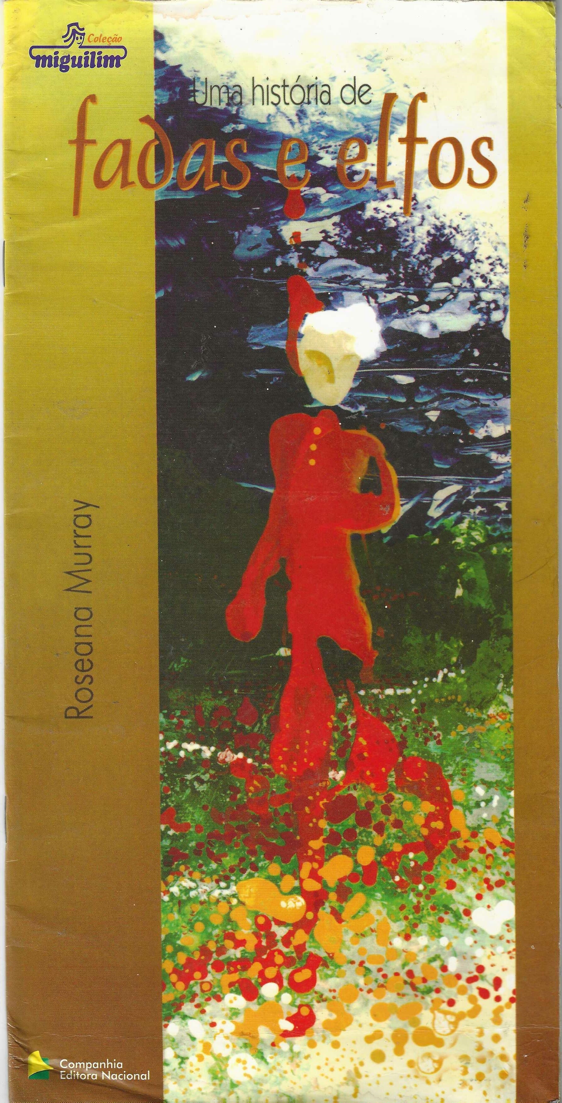 Uma Historia de Fadas e Elfos - Roseana Murray