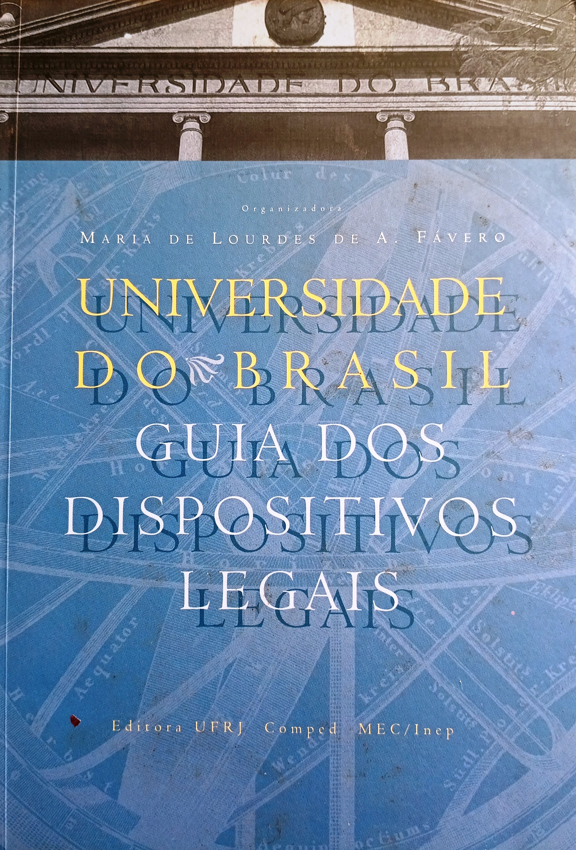 Universidade Do Brasil - V. 2 - Guia Dos Dispositivos Legais - Maria De Lourdes A. Favero  