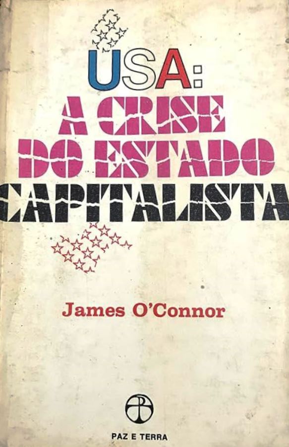 USA: A Crise do estado capitalista - James O'Connor