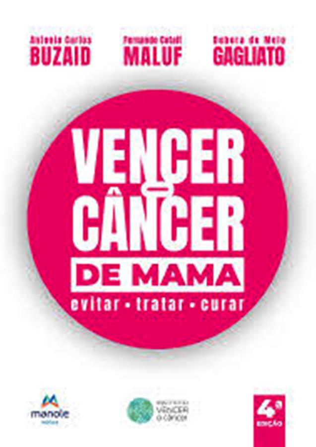 Vencer o Câncer de Mama - Evitar, Tratar, Curar - Antonio Carlos Buzaid