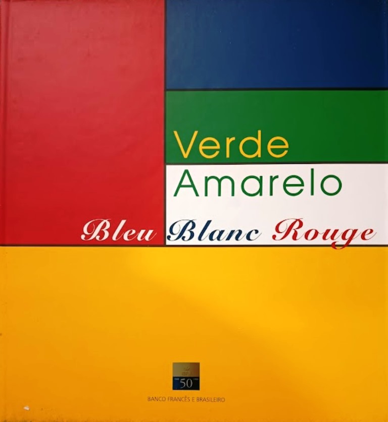 Verde Amarelo - Bleu Blanc Rouge - Ivan Angelo