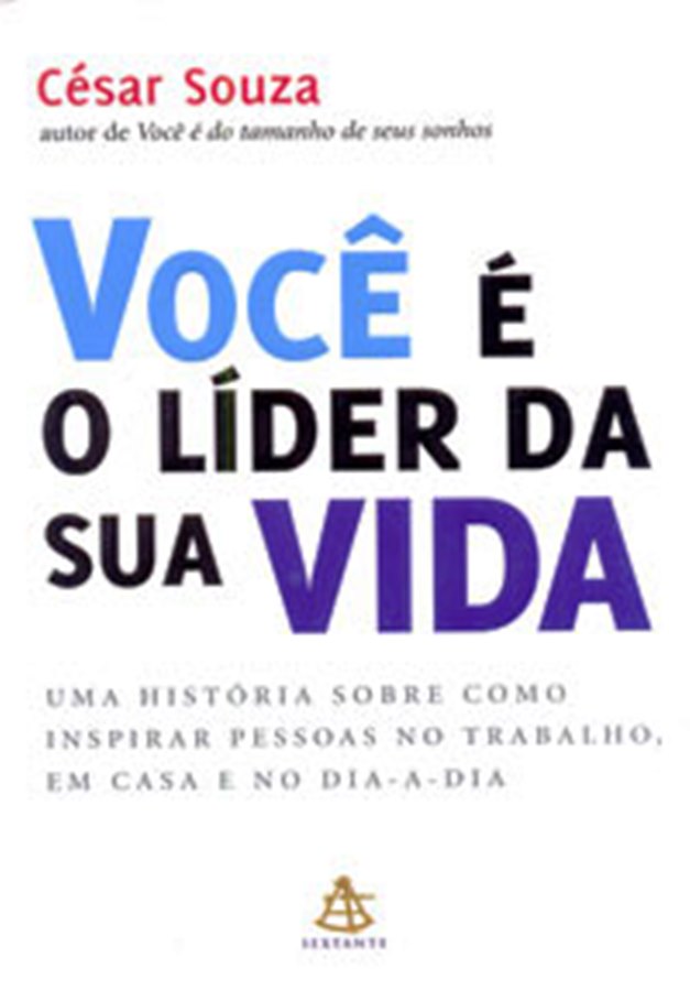 Você é o Líder da sua Vida - César Souza