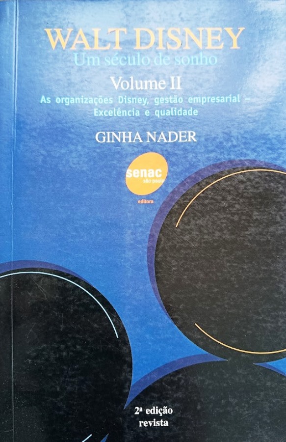 Vol. II Walt Disney Um século de sonho - Ginha Nader