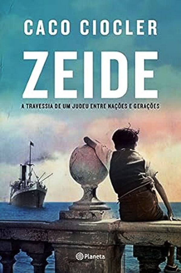 Zeide - (Estado de Novo) - Caco Ciocler